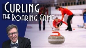 The “Roaring” Game: A History of Curling