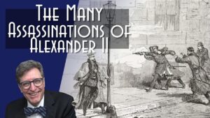 The Many Assassinations of Alexander II